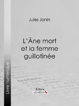 Janin |  L'Ane mort et la femme guillotinée | eBook | Sack Fachmedien