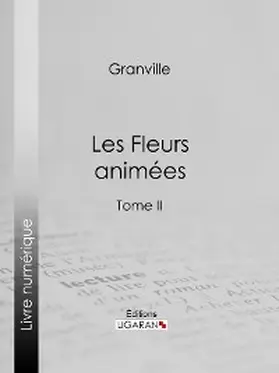 Delord / Karr |  Les Fleurs animées | eBook | Sack Fachmedien