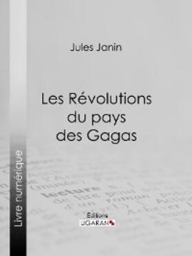 Janin |  Les Révolutions du pays des Gagas | eBook | Sack Fachmedien