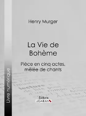 Murger |  La Vie de Bohème | eBook | Sack Fachmedien
