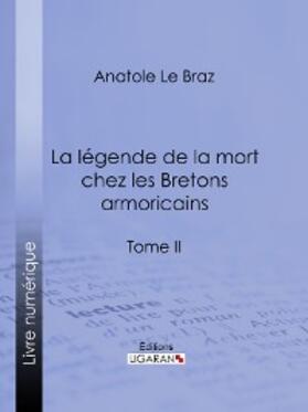 Le Braz |  La légende de la mort chez les Bretons armoricains | eBook | Sack Fachmedien