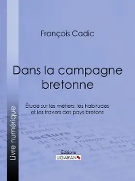 Cadic / Ligaran |  Dans la campagne bretonne | eBook | Sack Fachmedien