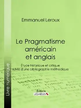 Leroux |  Le Pragmatisme américain et anglais | eBook | Sack Fachmedien