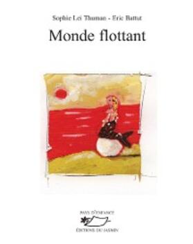 Lei Thuman |  Monde flottant | eBook | Sack Fachmedien