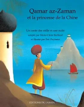 Baillaud |  Qamar az-Zaman et la princesse de la Chine | eBook | Sack Fachmedien