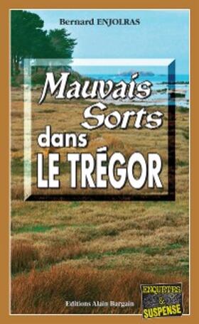 Enjolras |  Mauvais sorts dans le Trégor | eBook | Sack Fachmedien