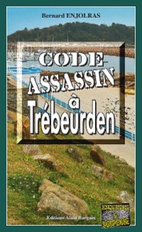 Enjolras |  Code assassin à Trébeurden | eBook | Sack Fachmedien