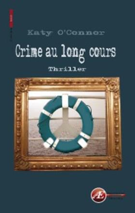 O'Connor |  Crime au long cours | eBook | Sack Fachmedien