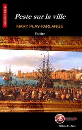 Play-Parlange |  Peste sur la ville | eBook | Sack Fachmedien