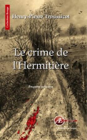 Troussicot |  Le crime de l'Hermitière | eBook | Sack Fachmedien