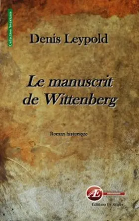Leypold |  Le manuscrit de Wittenberg | eBook | Sack Fachmedien