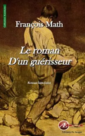 Math |  Le roman d'un guérisseur | eBook | Sack Fachmedien