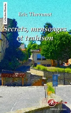 Thévenot |  Secrets, mensonges et trahison | eBook | Sack Fachmedien