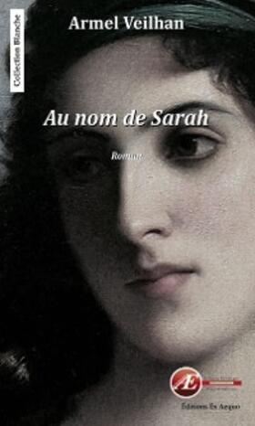 Veilhan |  Au nom de Sarah | eBook | Sack Fachmedien