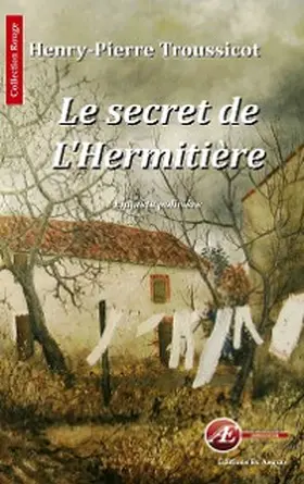 Troussicot |  Le secret de l'Hermitière | eBook | Sack Fachmedien