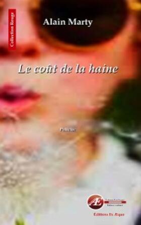Marty |  Le coût de la haine | eBook | Sack Fachmedien