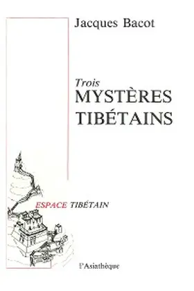 Bacot |  Trois mystères tibétains | eBook | Sack Fachmedien