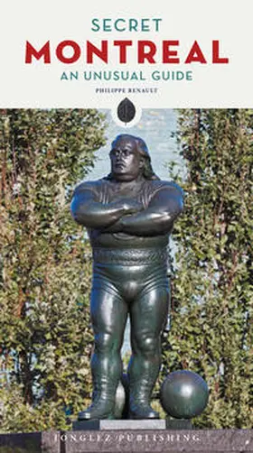 Philippe |  Secret Montreal: An Unusual Guide | Buch |  Sack Fachmedien