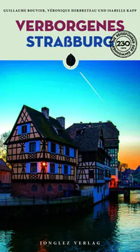 Bouvier / Herbreteau / Kapp |  Verborgenes Straßburg | Buch |  Sack Fachmedien
