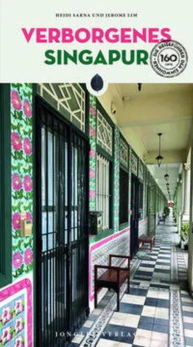 Sarna / Lim |  Verborgenes Singapur | Buch |  Sack Fachmedien