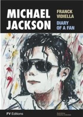 Colavidas / Vidiella |  Michael Jackson, The Diary of a Fan | eBook | Sack Fachmedien