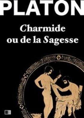 Platon |  Charmide ou de la Sagesse | eBook | Sack Fachmedien