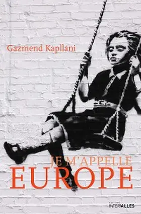 Kapllani |  Je m'appelle Europe | eBook | Sack Fachmedien