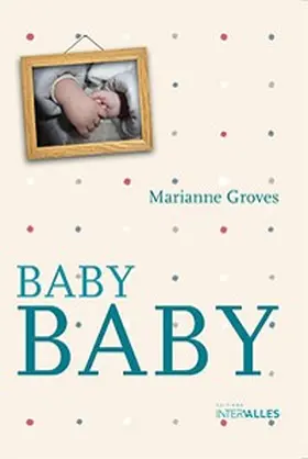 Groves |  Baby Baby | eBook | Sack Fachmedien