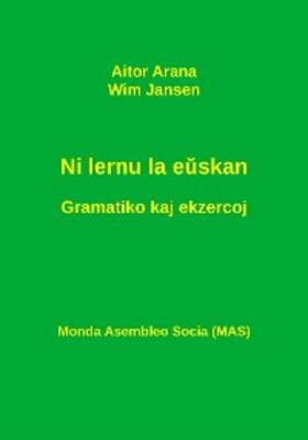 Arana / Jansen |  Ni lernu la euskan. Gramatiko kaj ekzercoj | eBook | Sack Fachmedien