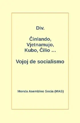 Div. |  Cinlando, Vjetnamujo, Kubo, Cilio ... Vojoj de socialismo | eBook | Sack Fachmedien