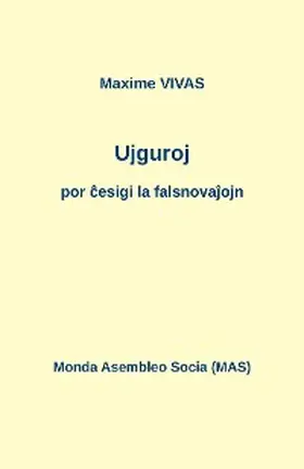 Vivas |  Ujguroj por cesigi la falsnovajojn | eBook | Sack Fachmedien