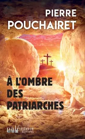 Pouchairet |  A l'ombre des patriarches | eBook | Sack Fachmedien