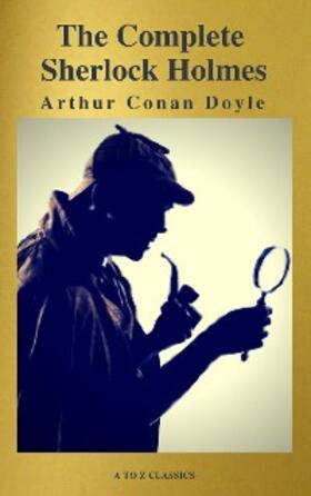 Doyle / Classics |  The Complete Collection of Sherlock Holmes | eBook | Sack Fachmedien