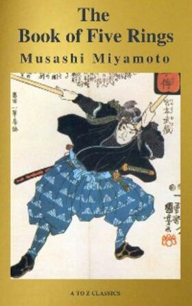 Miyamoto / Classics |  The Book of Five Rings (Active TOC, Free Audio Book) (AtoZ Classics) | eBook | Sack Fachmedien