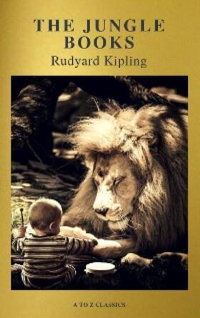 Kipling / Classics |  The Jungle Books (Active TOC, Free Audiobook) (A to Z Classics) | eBook | Sack Fachmedien