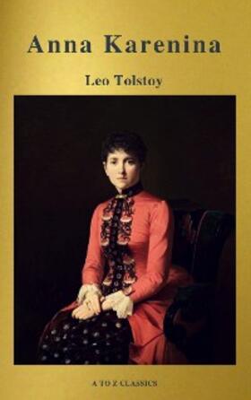 Tolstoy / Classics |  Anna Karenina (Active TOC, Free Audiobook) (A to Z Classics) | eBook | Sack Fachmedien