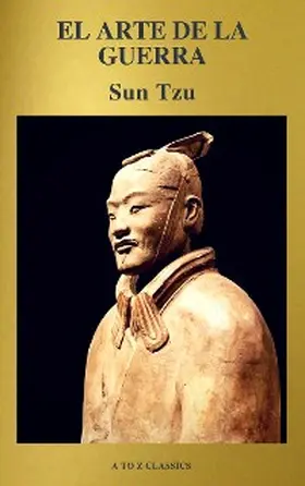 Tzu / Classics |  El arte de la Guerra | eBook | Sack Fachmedien