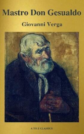 Verga / Classics |  Mastro Don Gesualdo (classico della letteratura) (A to Z Classics) | eBook | Sack Fachmedien