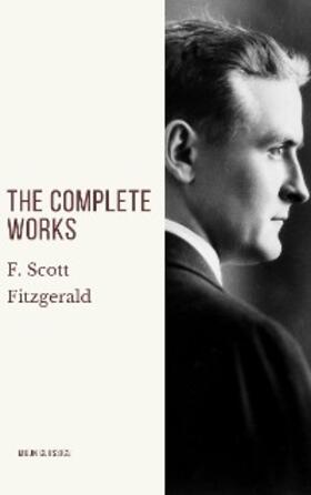 Fitzgerald |  The Complete Works of F. Scott Fitzgerald | eBook | Sack Fachmedien