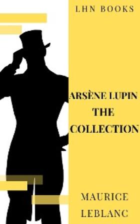 Leblanc / Books |  Arsène Lupin: The Collection | eBook | Sack Fachmedien