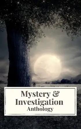 Akutagawa / Leroux / Pirkis |  Mystery & Investigation Anthology | eBook | Sack Fachmedien