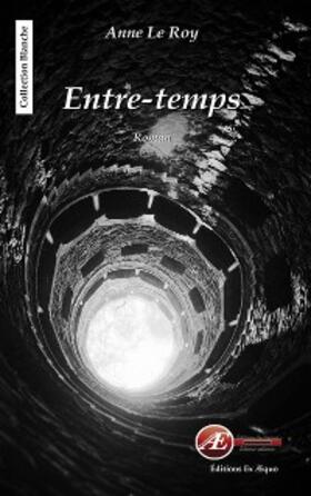 Le Roy |  Entre-temps | eBook | Sack Fachmedien