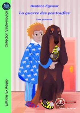 Égémar |  La guerre des pantoufles | eBook | Sack Fachmedien