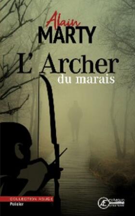 Marty |  L'Archer du marais | eBook | Sack Fachmedien