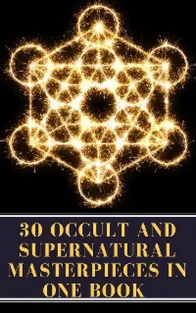 Irving / Falkner / James |  30 Occult and Supernatural Masterpieces in One Book | eBook | Sack Fachmedien