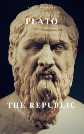 Classics |  The Republic | eBook | Sack Fachmedien