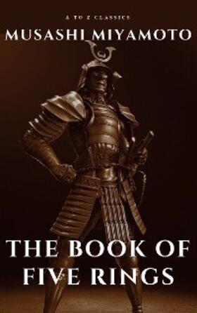 Miyamoto / Classics |  The Book of Five Rings | eBook | Sack Fachmedien