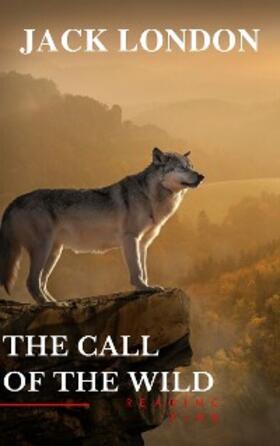 London / Time |  The Call of the Wild | eBook | Sack Fachmedien