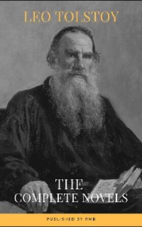 Tolstoy |  Leo Tolstoy: The Complete Novels and Novellas | eBook | Sack Fachmedien