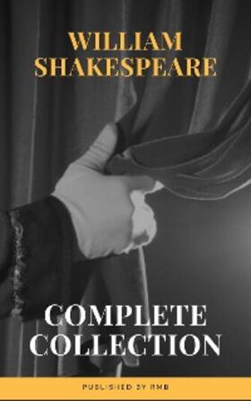 Shakespeare |  The Complete Works of William Shakespeare (37 plays, 160 sonnets and 5 Poetry...) | eBook | Sack Fachmedien